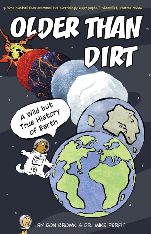 Older Than Dirt: A Wild But True History of Earth (Paperback)
