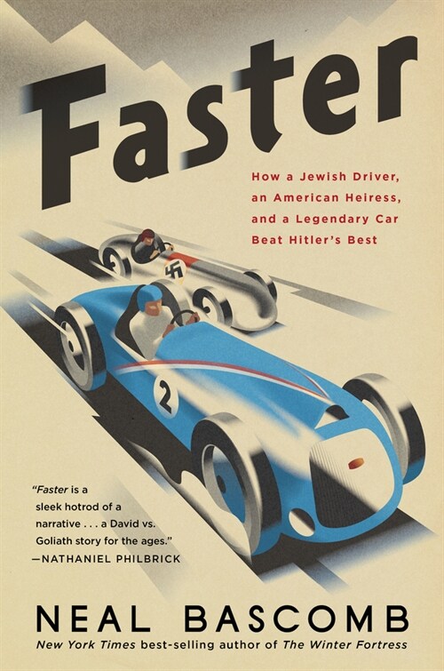 Faster: How a Jewish Driver, an American Heiress, and a Legendary Car Beat Hitlers Best (Paperback)
