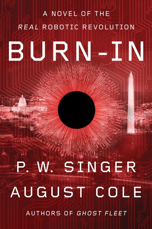 Burn-In: A Novel of the Real Robotic Revolution (Paperback)