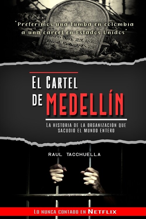 El cartel de Medell?: La historia de la organizaci? que sacudi?al mundo entero (Paperback)