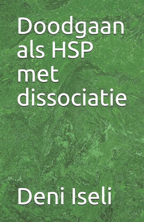 Doodgaan als HSP met dissociatie (Paperback)