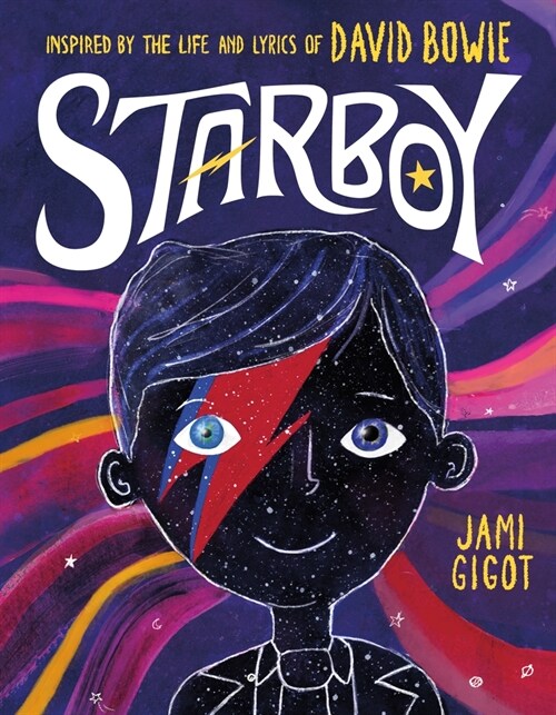 Starboy: Inspired by the Life and Lyrics of David Bowie (Hardcover)