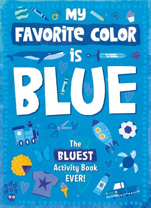 My Favorite Color Activity Book: Blue (Paperback)