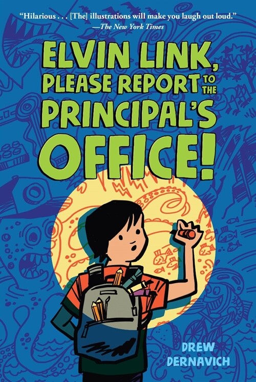 Elvin Link, Please Report to the Principals Office! (Paperback)
