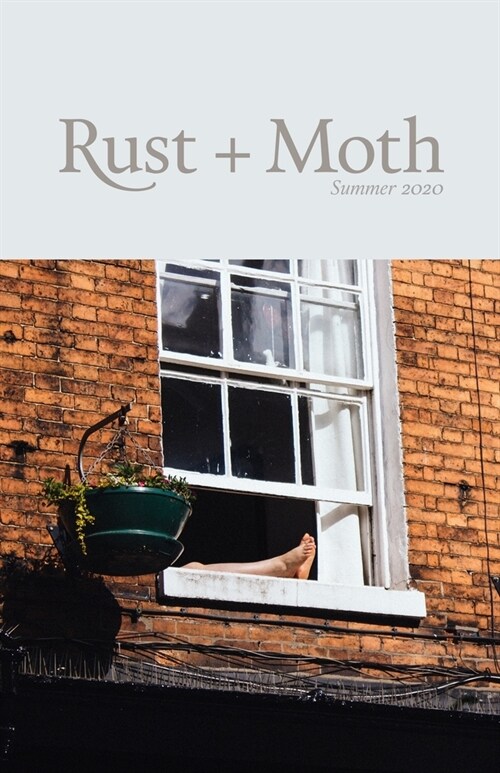 Rust + Moth: Spring 2020 (Paperback)