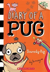 Scaredy-Pug: A Branches Book (Diary of a Pug #5), Volume 5 (Paperback)
