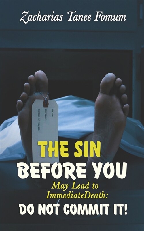 The Sin Before You May Lead To Immediate Death: Do Not Commit It! (Paperback)