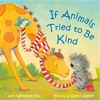 If animals tried to be kind 