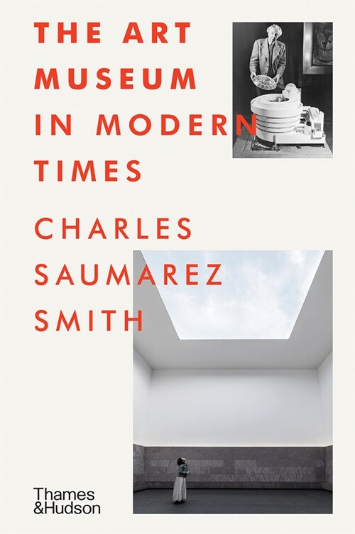 The Art Museum in Modern Times (Hardcover)