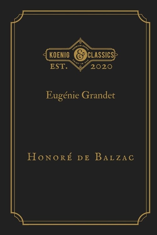 Eugenie Grandet: Koenig Premium Classics (French Edition) (Paperback)