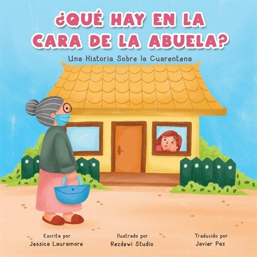 풯u?Hay En La Cara De La Abuela?: Una Historia Sobre la Cuarentena (Paperback)