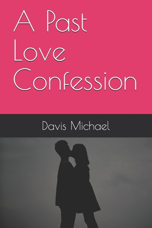 A Past Love Confession (Paperback)