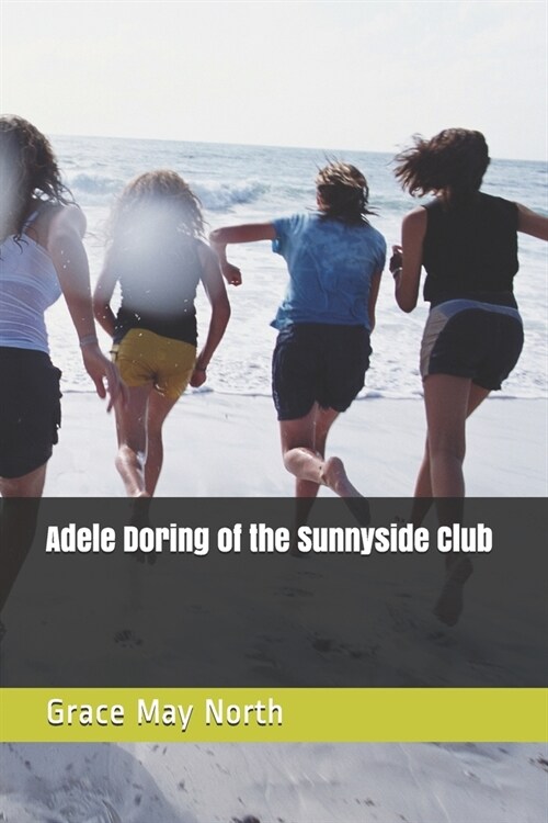 Adele Doring of the Sunnyside Club (Paperback)