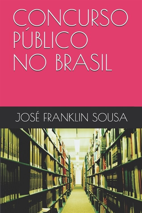Concurso P?lico No Brasil (Paperback)