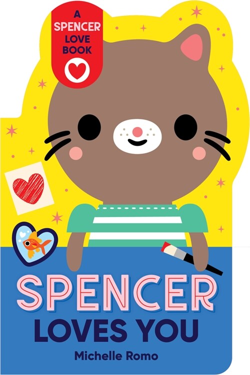 Spencer Loves You (Board Books)