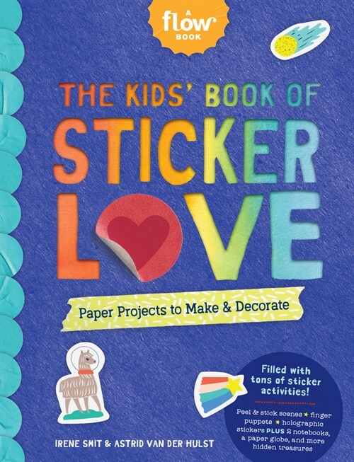 The Kids Book of Sticker Love: Paper Projects to Make & Decorate (Paperback)