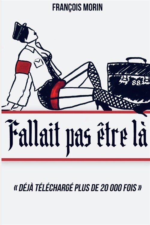 Fallait pas ?re l? (Paperback)