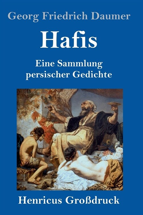 Hafis (Gro?ruck): Eine Sammlung persischer Gedichte (Hardcover)