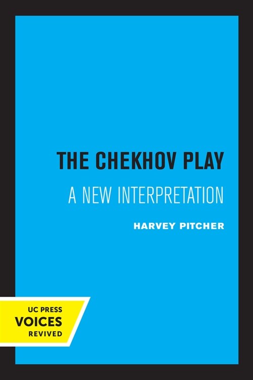 The Chekhov Play: A New Interpretation (Paperback)