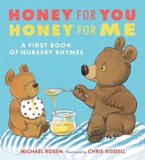 Honey for You, Honey for Me: A First Book of Nursery Rhymes (Hardcover)