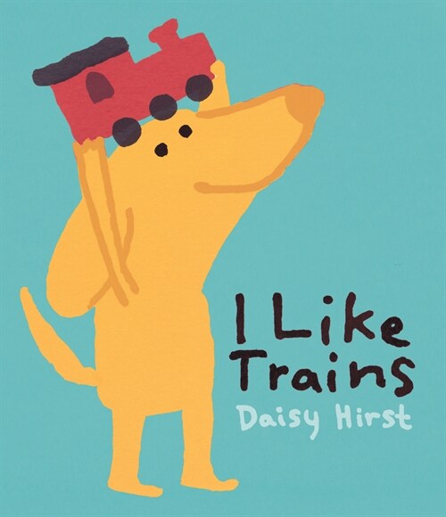 I Like Trains (Hardcover)