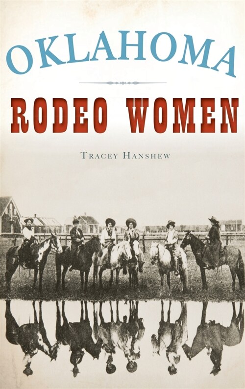 Oklahoma Rodeo Women (Hardcover)