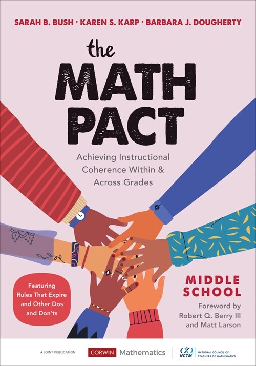 The Math Pact, Middle School: Achieving Instructional Coherence Within and Across Grades (Paperback)