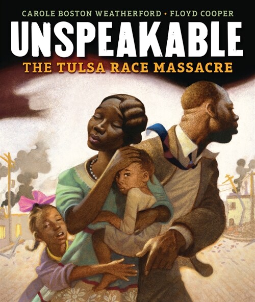 Unspeakable: The Tulsa Race Massacre (Hardcover)
