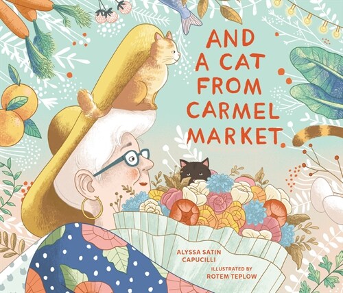 And a Cat from Carmel Market (Paperback)