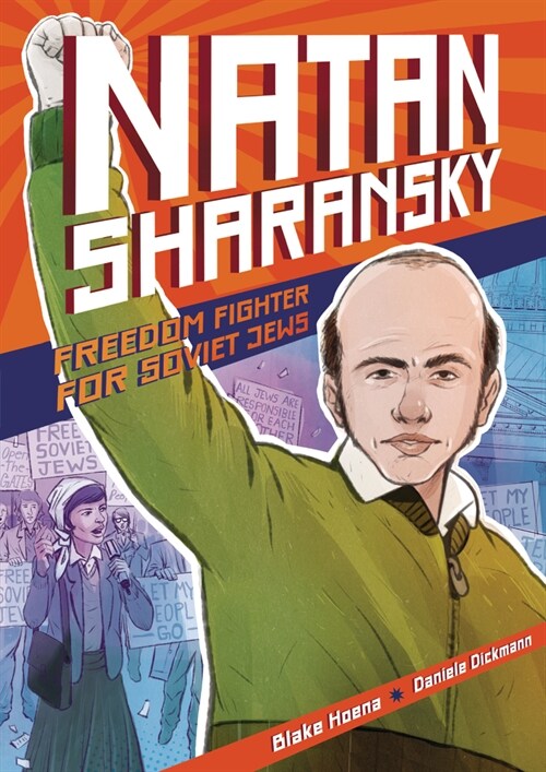 Natan Sharansky: Freedom Fighter for Soviet Jews (Hardcover)