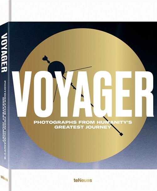Voyager: Photographs from Humanitys Greatest Journey (Hardcover)