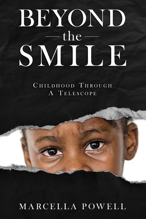 Beyond The Smile: Childhood Through A Telescope (Paperback)
