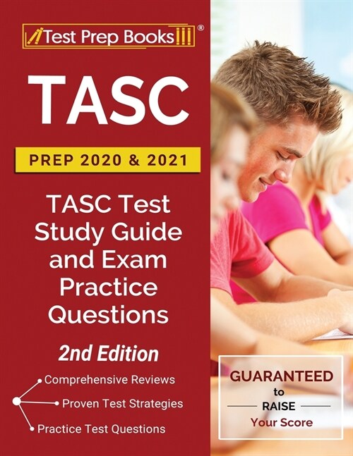 TASC Prep 2020 and 2021: TASC Test Study Guide and Exam Practice Questions [2nd Edition] (Paperback)