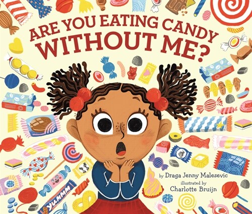 Are You Eating Candy Without Me? (Audio CD)