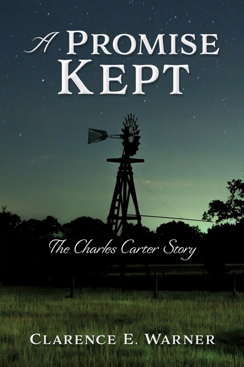 A Promise Kept: The Charles Carter Story (Paperback)
