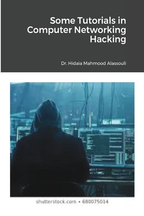 Some Tutorials in Computer Networking Hacking (Paperback)