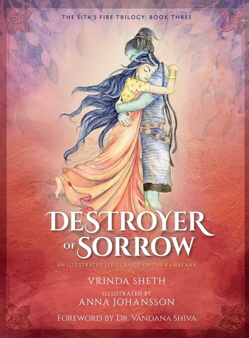 Destroyer of Sorrow: An Illustrated Series Based on the Ramayana (Hardcover)