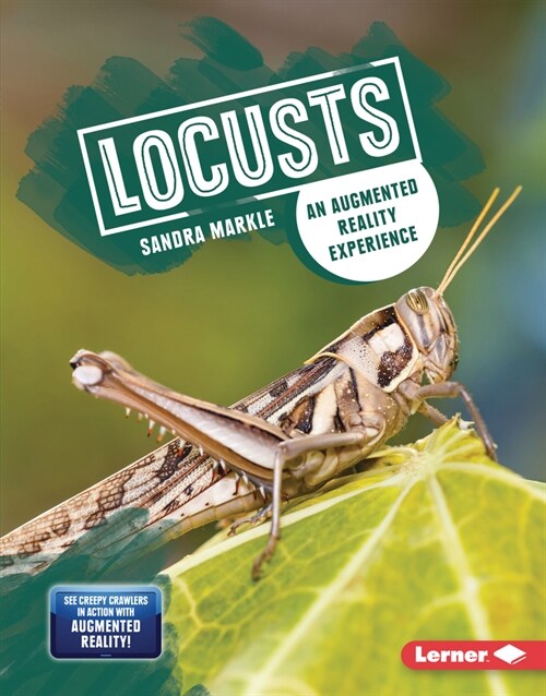 Locusts: An Augmented Reality Experience (Library Binding)