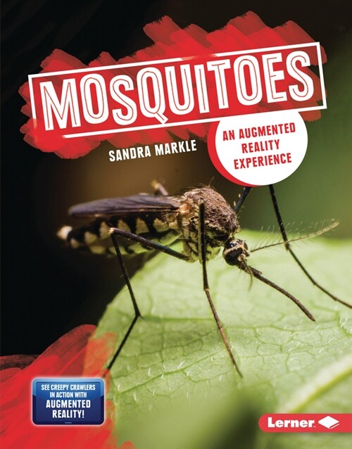 Mosquitoes: An Augmented Reality Experience (Library Binding)