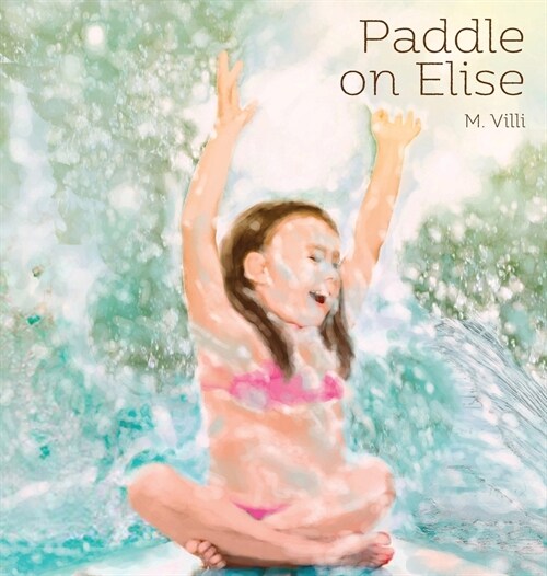 Paddle on Elise (Hardcover)