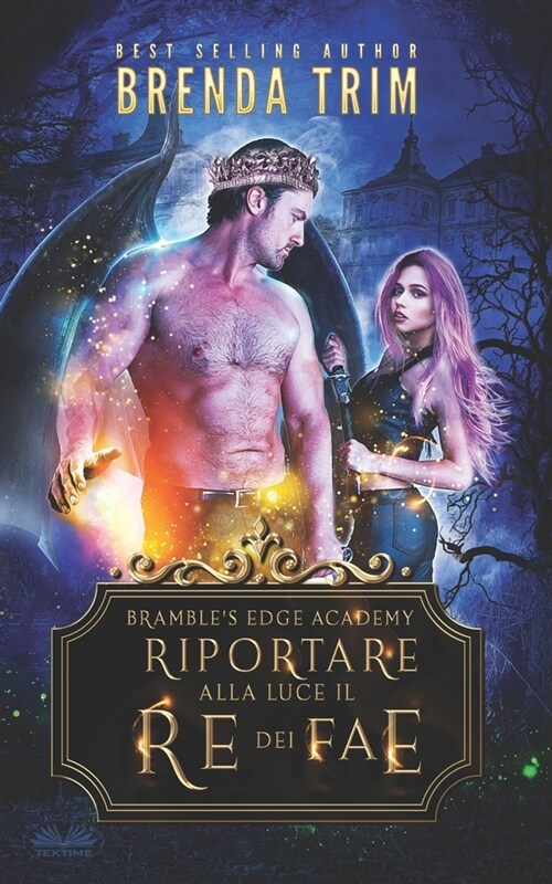 Riportare alla Luce il Re dei Fae (Paperback)