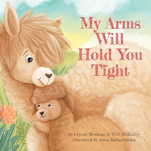 My Arms Will Hold You Tight (Board Books)