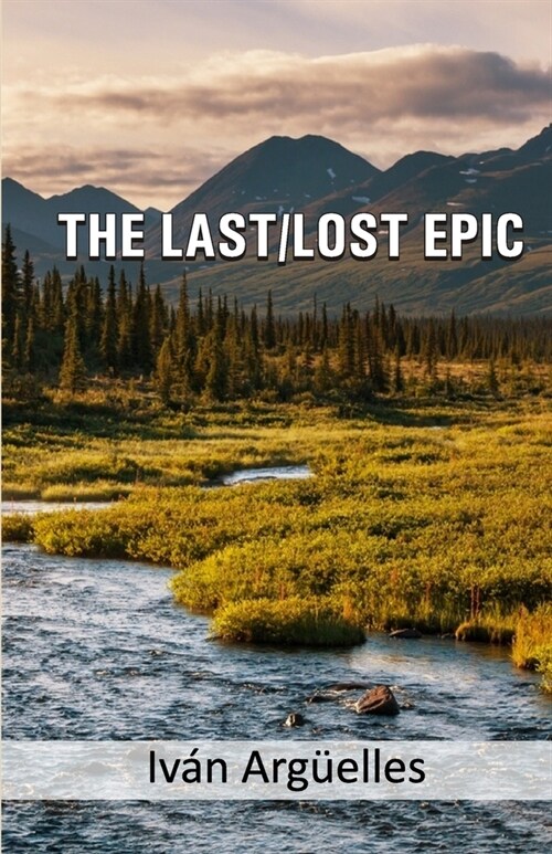 The Last/Lost Epic (Paperback)