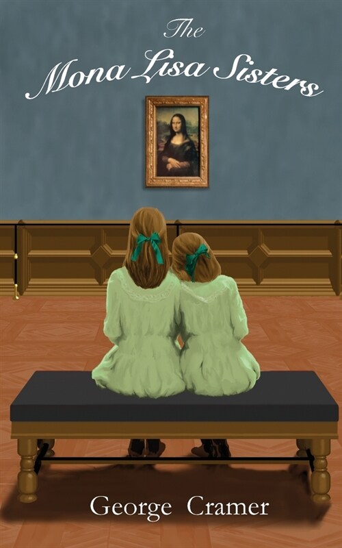 The Mona Lisa Sisters: A Historical Literary Fiction Novel (Paperback)
