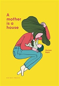 (A) mother is a house
