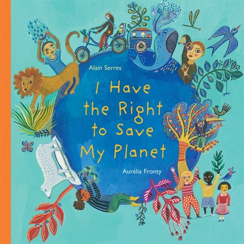 I Have the Right to Save My Planet (Hardcover)