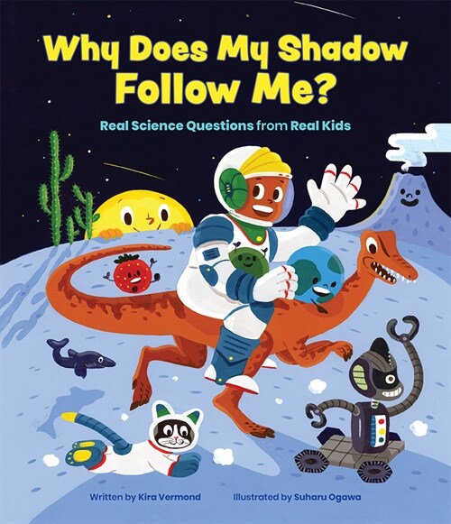 Why Does My Shadow Follow Me?: More Science Questions from Real Kids (Hardcover)