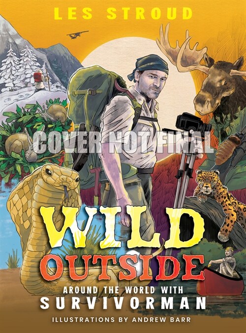 Wild Outside: Around the World with Survivorman (Paperback)