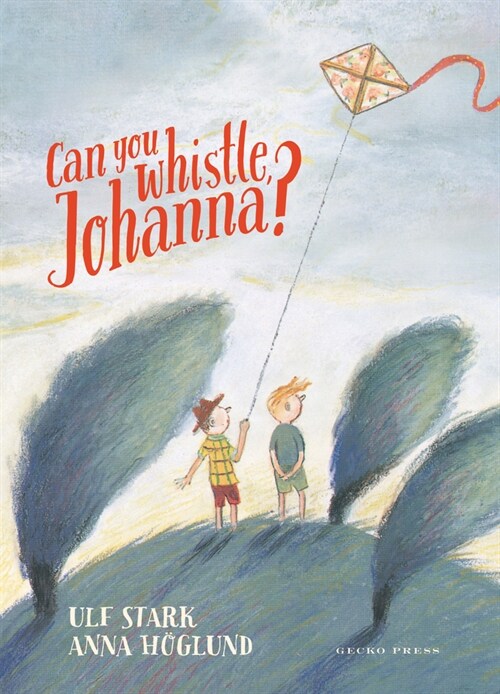 Can You Whistle, Johanna? (Hardcover)