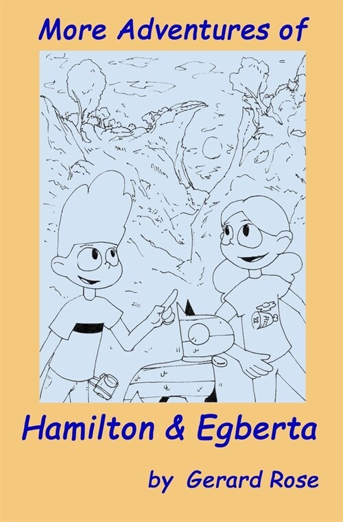 More Adventures of Hamilton and Egberta (Paperback)